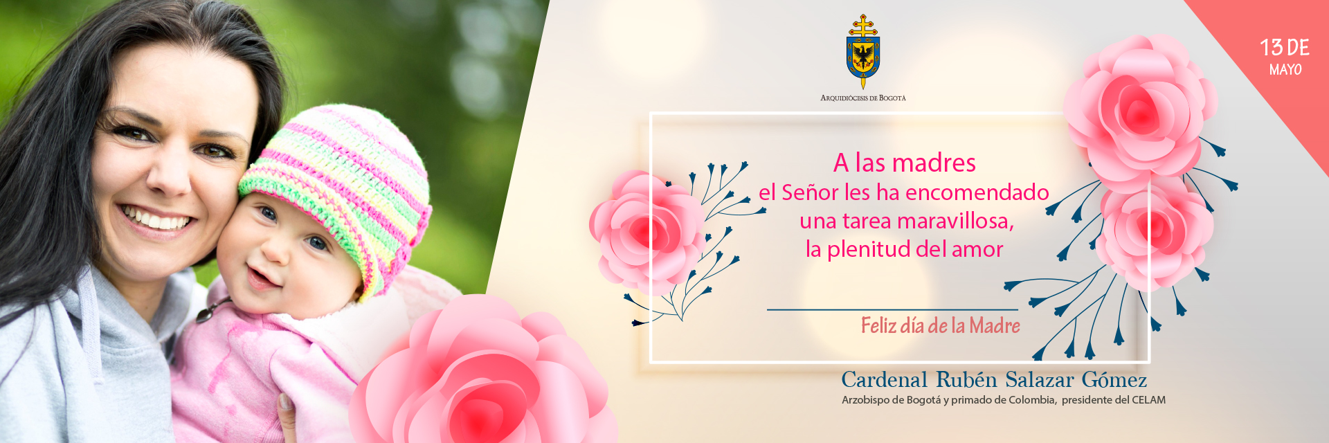 Mensaje del señor Cardenal en homenaje al día de las Madres 2018