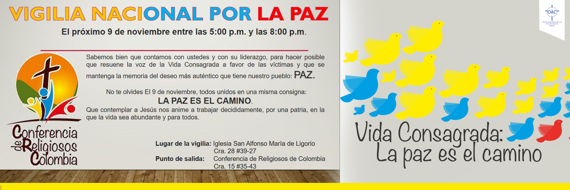 La Conferencia de Religiosos de Colombia realizará una Vigilia Nacional por la Paz que tendrá lugar el próximo 9 de noviembre con la consigna “La paz es el camino”...
