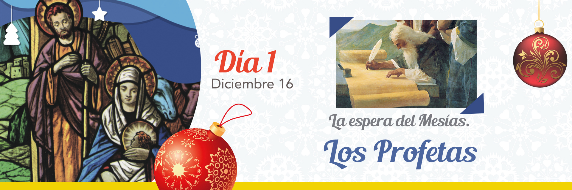 Día 1: La Espera del Mesías. Los Profetas