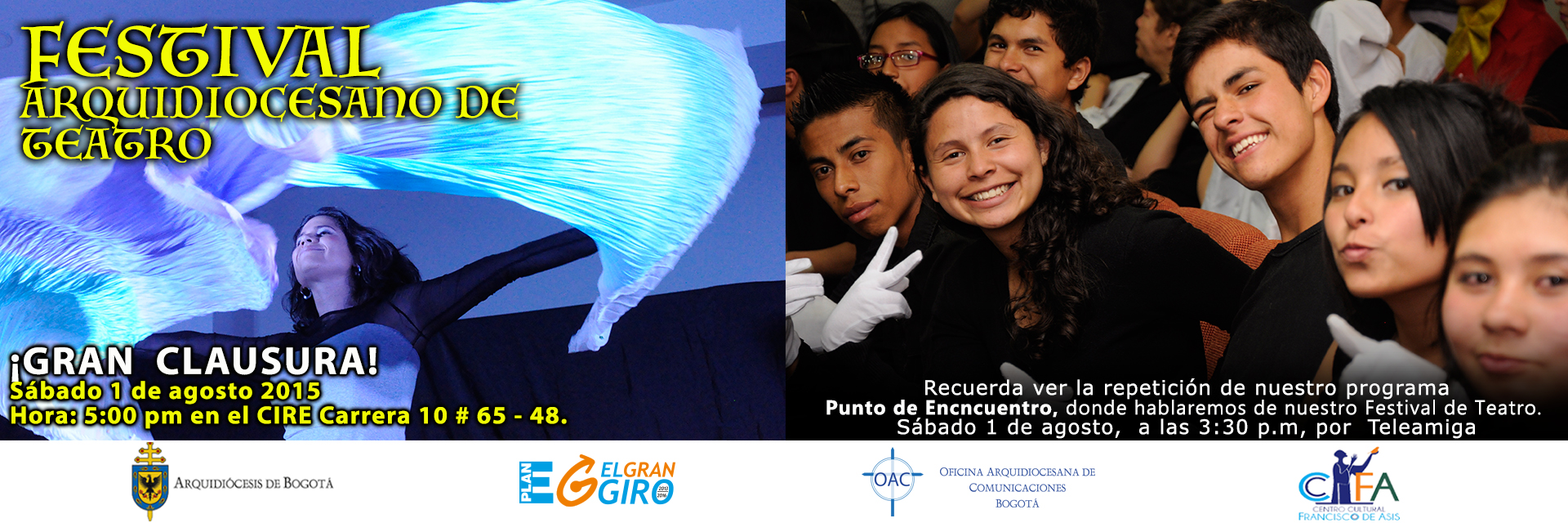 Prográmate para la clausura Festival Arquidiocesano de Teatro - 30 de julio al 1 de agosto 2015