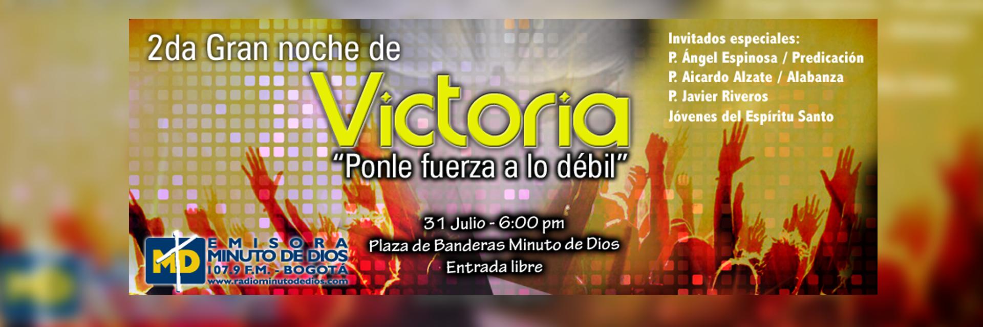 “Ponle fuerza a lo débil” en la 2ª Gran Noche de Victoria