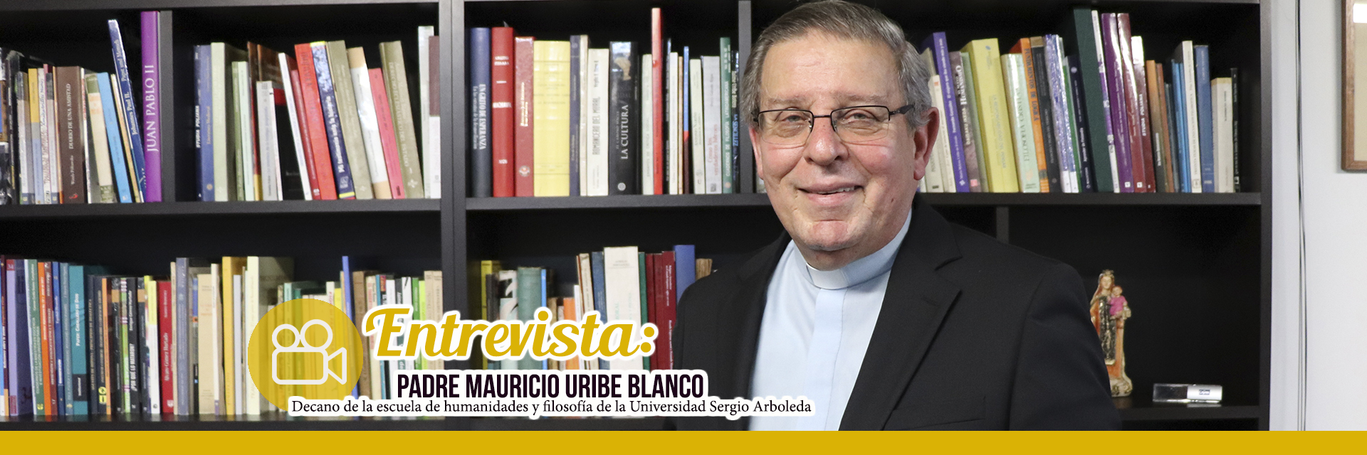 Mauricio Uribe, abogado, economista, doctor, decano y presbítero