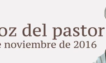 La voz del pastor 20 de noviembre de 2016