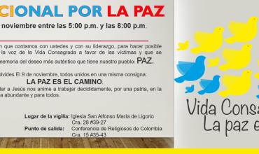 La Conferencia de Religiosos de Colombia realizará una Vigilia Nacional por la Paz  que tendrá lugar el próximo 9 de noviembre con la consigna “La paz es el camino”...