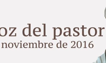 LA voz del pastor 6 de noviembre de 2016