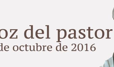 La voz del pastor 30 de octubre de 2016