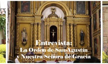 Los padres agustinos, de la mano de Nuestra Señora de Gracia