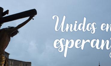 CELAM lanza el micro sitio Unidos en la Esperanza