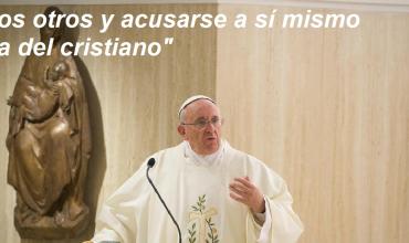 No juzgar a los otros y acusarse a sí mismo es la sabiduría del cristiano